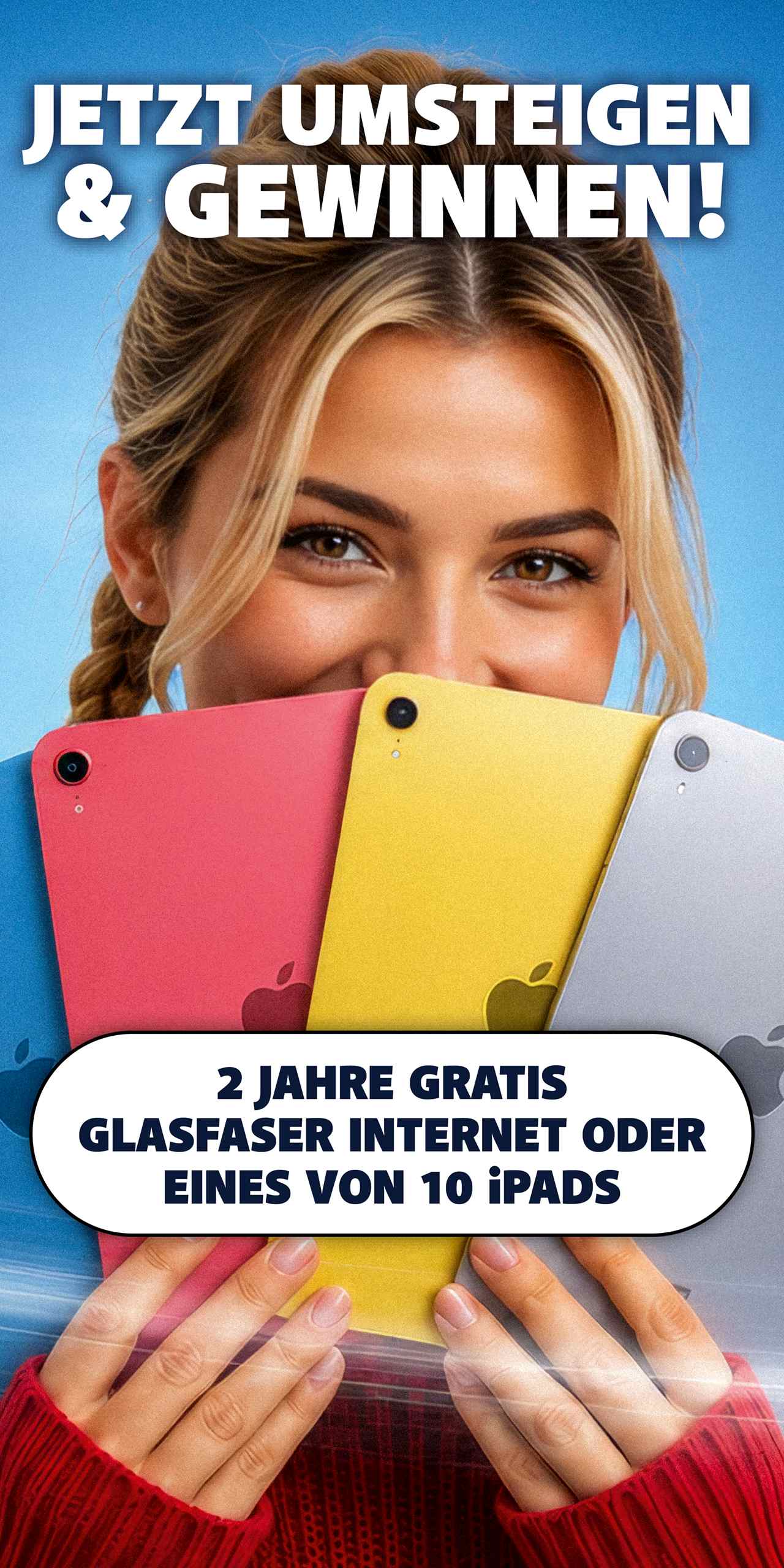 Eine Frau, die iPads in den Händen hält. Auf dem Bild die Aufschrift "Jetzt umsteigen und gewinnen! Zwei Jahre Gratis Glasfaser Internet oder eines von zehn iPads
